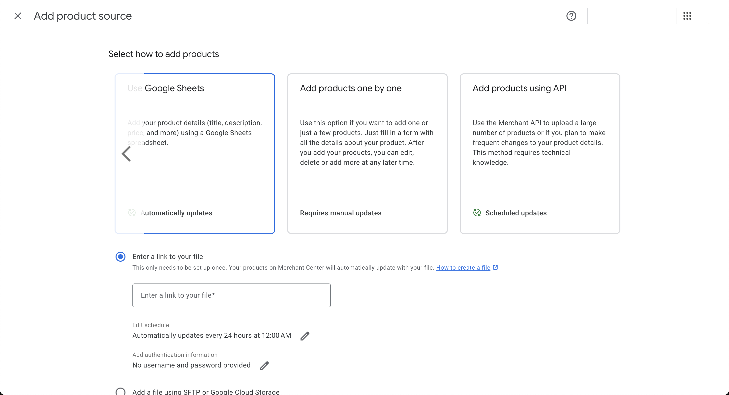 Google Merchant Center "Add product source" screen titled Select how to add products, offering Google Sheets, adding products one by one, or the Merchant API, with an option to enter a link to a product file on an automatic update schedule